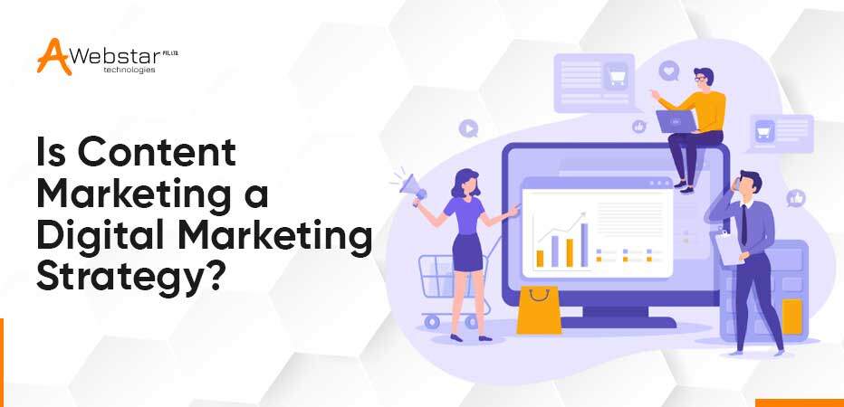 Is content marketing a digital marketing strategy