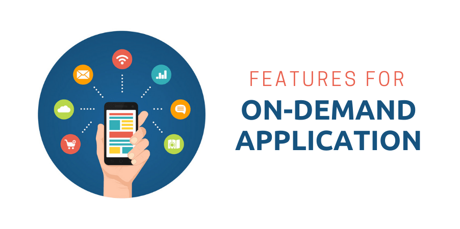 Features for On-demand Application