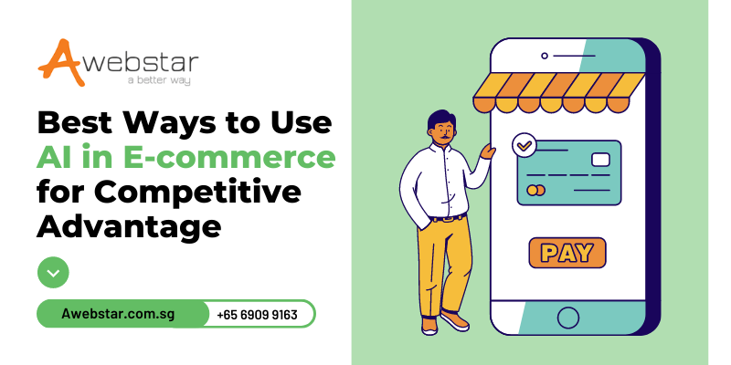 Best Ways to Use AI in Ecommerce for Competitive Advantage