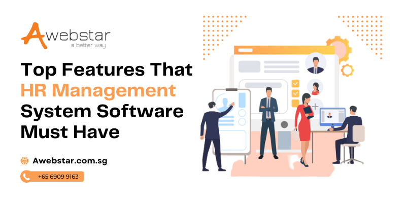 Top Features That HR Management System Software Must Have