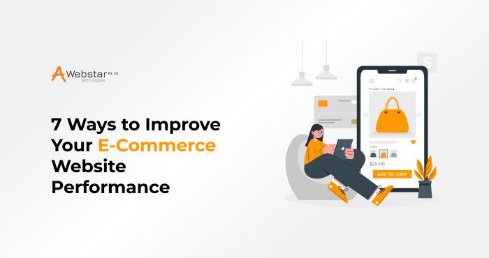 7 Ways to Improve Your Ecommerce Website Performance