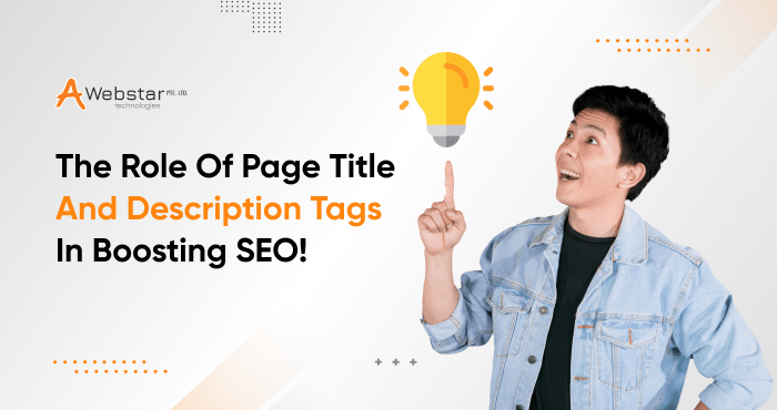 The Role Of Page Title And Description Tags In Boosting SEO!