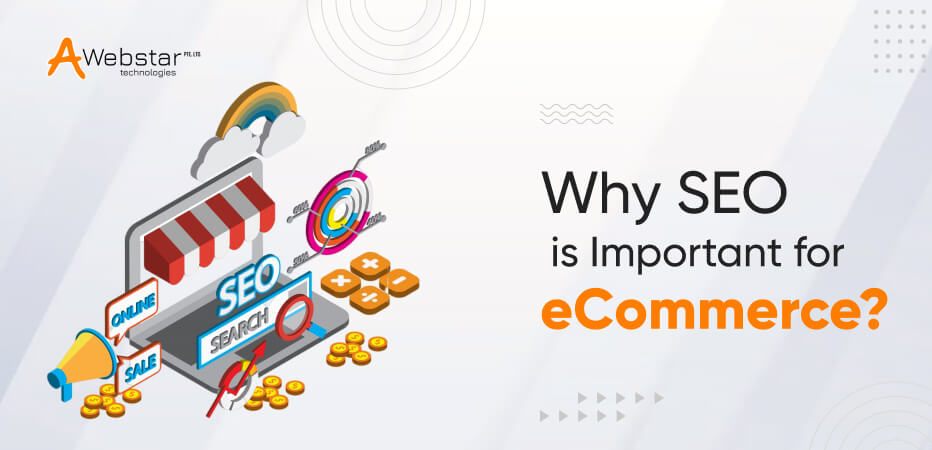 Why SEO is Important for eCommerce?