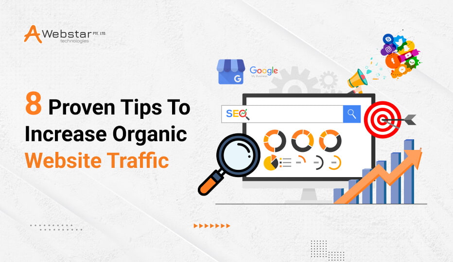 8 Proven Tips to Increase Organic Website Traffic