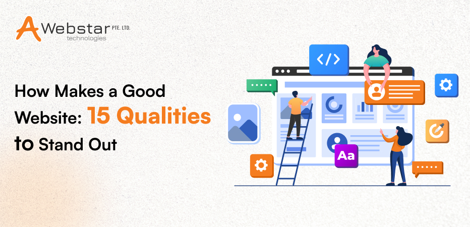 How Makes a Good Website: 15 Qualities to Stand Out